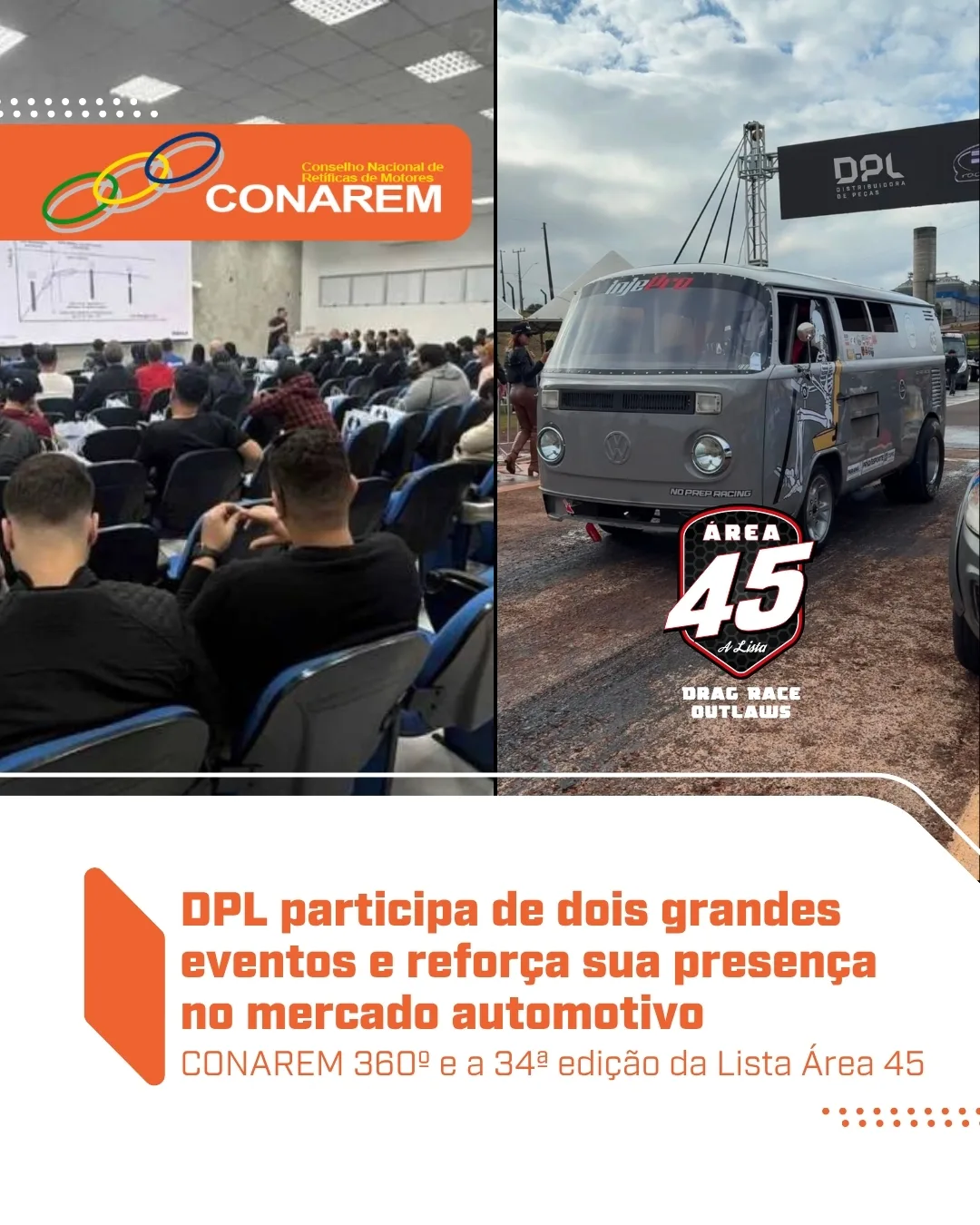 Equipe da DPL Distribuidora participa da Lista Área 45, em Cascavel, e do CONAREM 360º, em Maringá, fortalecendo o relacionamento com clientes, parceiros e profissionais do mercado automotivo por meio de eventos técnicos e esportivos.